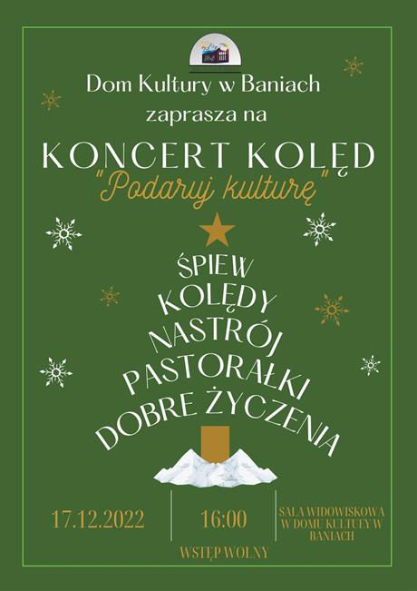 Plakat zapraszjący na Koncert Kolęd "Podaruj Kulturę"