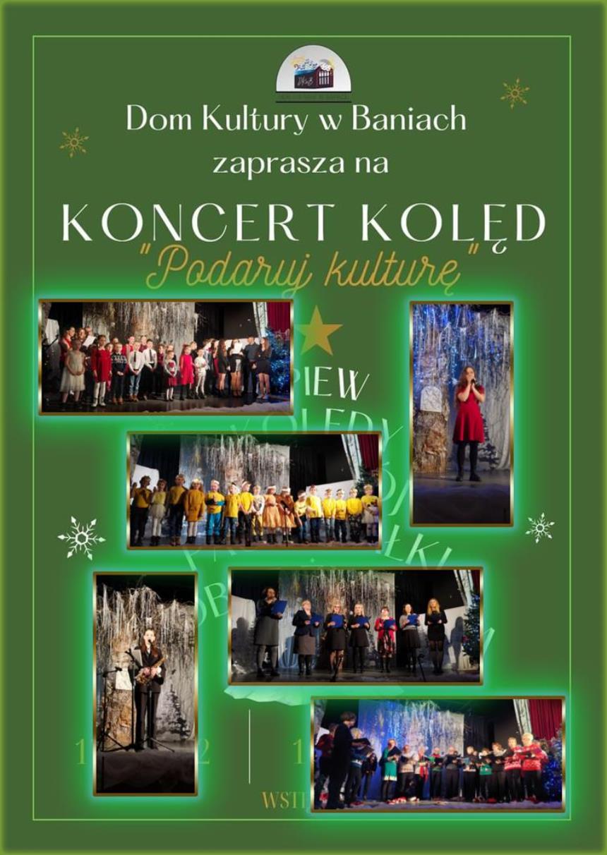 Plakat Koncert kolęd i pastorałek pn. "Podaruj Kulturę" 